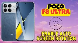 Включение автоматического поворота экрана на Poco F8 Ultra &mdash; пошаговая инструкция