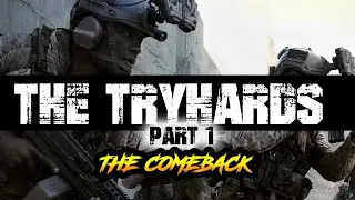 The Tryhards: a Call of Duty Modern Warfare Film