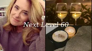 Next Level 60: Embrace Aging Gracefully and Finding Your Peace