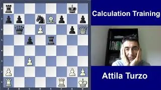 Day 18 | Tactics Training for the Chess Grandmaster(GM) title with IM Attila Turzo