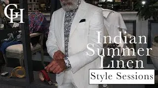 HOW TO DRESS FOR THE HEAT - Indian Summer Linen - Style Session #2