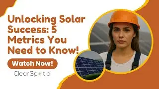 Unlocking Solar Success: 5 Metrics You Need to Know!