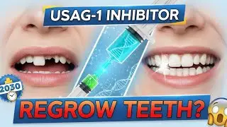 USAG-1 Inhibitor | The Science Behind Growing New Teeth | Medical Miracle