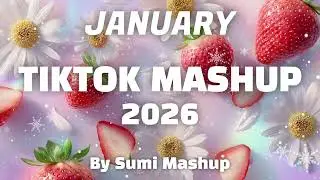 Tiktok Mashup January 2026 (Not Clean)