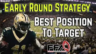 2019 Fantasy Football Draft Strategy: BEST Position to Draft Early