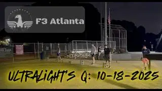 F3: Fitness - Ultralight's Q 10/18/2025
