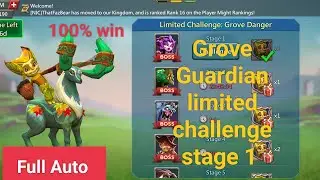 Lords Mobile Grove Guardian limited challenge stage 1 (Full Auto )