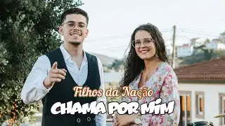 Filhos Da Nação - Chama Por Mim (Official Video)