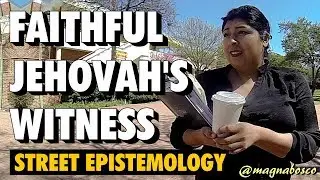 Street Epistemology: Elissa | Faithful Jehovah's Witnesses