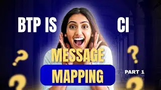 Message Mapping in SAP CPI | Hands-on Tutorial with Real Scenarios (Part 1)