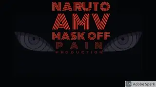 Naruto AMV mask off instrumental