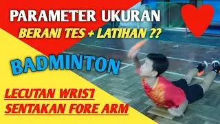 KEKUATAN TANGAN Di Pelatihan Badminton Indonesia | 4 LATIHAN dan TES