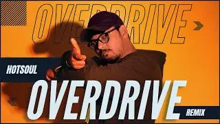 OVERDRIVE [ Remix ] - HOTSOUL ( Music Video ) | Hi-rez, KR$NA, Techn9ne, A-F-R-O, Twista | (2022)