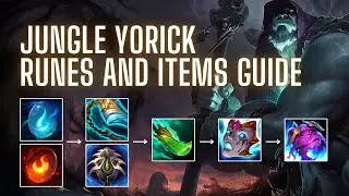 Items and Runes Guide to Jungle Yorick