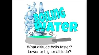 High altitude boiling water experiment - unexpected results