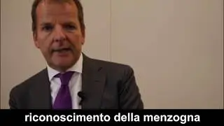 Prof. Aldert Vrij spiega le tecniche di riconoscimento della menzogna