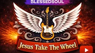 Jesus Take The Wheel - Carrie Underwood  (Rock Cover by Blessedsoul) with Lyrics