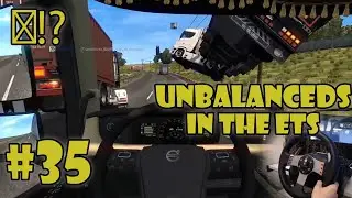 ＊UNBALANCEDS in the ETS #35 - ETS2MP | Funny moments - Euro Truck Simulator2 Multiplayer | ETS Fails