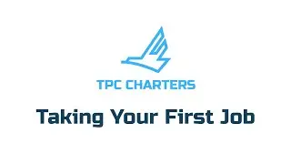 TPC Charters - Taking Your First Job