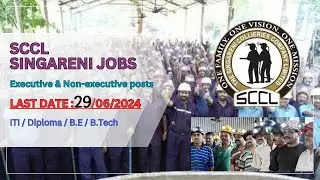 SINGARENI COLLIERIES COMPANY LIMITED S.C.C.L || 29.06.2024 || Executive and Non-Executive Posts