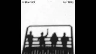 Ex-Breathers - 