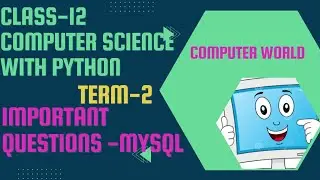 Important Questions(MySQL) || Class 12 Computer Science with Python