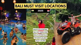 Don&rsquo;t Go To Bali Without Watching This (2025) | Nightlife, Parties, Must Visit Spots| Bali Itinerary