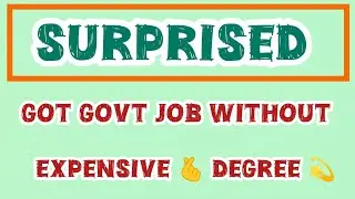 Got a Government Job Without Expensive Degree | Real Truth About Education System 