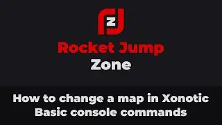 How to change a map in Xonotic / Basic console commands