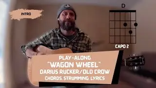 Wagon Wheel Guitar Play Along - chords, lyrics, strumming patterns