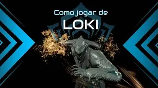 [Warframe] Como jogar de Loki -  Guia e Build (0 Forma) para Iniciantes