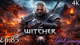 The Witcher 3 Next-Gen EP 85 ⚔️ 4K Ultra RT | Enemies Upscaled 🔥