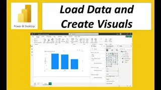 Load Data and Create Visuals in Power BI Desktop