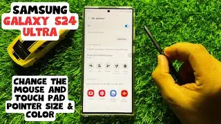 How to Change the Mouse and Touch Pad Pointer Size & Color Samsung Galaxy S24 Ultra