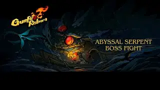 Abyssal Serpent Boss Fight Gunfire Reborn