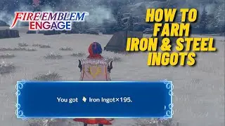 How to Farm Iron & Steel Ingots | Fire Emblem Engage
