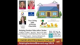 Buena Vida Estates Helping Seniors of Brevard County Education Series: March 27 2023