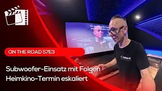 On The Road S7E3 - Subwoofer-Einsatz mit Folgen: Heimkinotermin eskaliert komplett