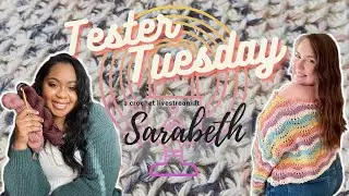 Tester Tuesday were we test crochet Patterns and talk about current events during the week!