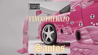 05. SANTOS (fl☆cother☆zo)
