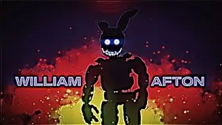 William Afton GMV/Edit.