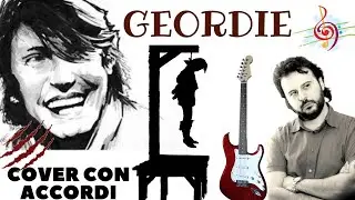 GEORDIE - Cover con accordi  FABRIZIO DE ANDR&Egrave;