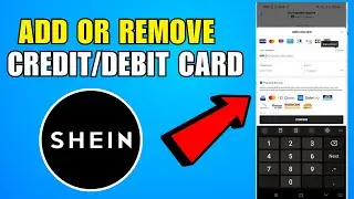 How To Add Or Remove Credit Or Debit Card On Shein (2026) (Complete Guide)