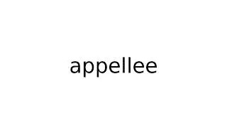 appellee #legal #term #terms #english #meaning #meanings #definition #definitions