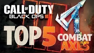 Black Ops 3 | Top 5 Combat Axes - WEEK ONE! | Lemon & Mushroom