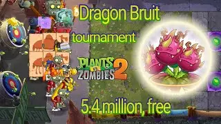 Plants vs Zombies 2 Arena Week 312, 5.4m free, PvZ 2 Dragon Bruit Tournament