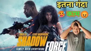 Shadow force movie Hindi review सारा मूड खराब कर दिया#movies#filmi#video#review