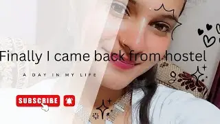 Finally semester break m Mai aagyi thi ghar#trending #vlog #youtube #fun #comedy 