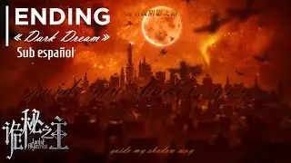 Lord of the Mysteries | 『DARK DREAM』 Ending Full Song &mdash; Sub Esp &mdash;『AMV』