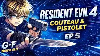 Resident Evil 4 Remake - Gameplay FR New & Old | Couteau & Pistolet #5